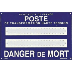 PANCARTE - ENEDIS POSTE HAUTE TENSION 2 X LIGNES